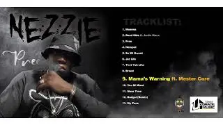 Nezzie Mama's warning ft Mister Core ( Official Audio) Teamupgrade/Nezziemusic