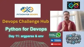 Python for Devops: Day 11 (argument parsing & ENV)