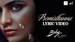 Baby - Premisthunna Lyrical | Anand Deverakonda, Vaishnavi Chaitanya, Viraj Ashwin | Vijai Bulganin
