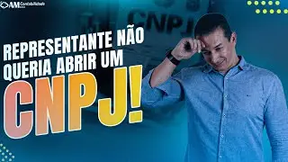 O REPRESENTANTE COMERCIAL QUE NÃO QUERIA ABRIR CNPJ!
