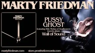 MARTY FRIEDMAN - PUSSY GHOST (featuring Shiv Mehra of Deafheaven)