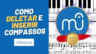 MuseScore 3 - Como deletar e inserir compassos