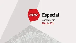 CBN Especial Coronavírus - 29/07/2020