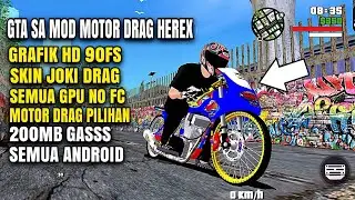 GTA SA MOD MOTOR DRAG 200MB SEMUA GPU