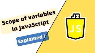 JavaScript Course: Scope of variables in JavaScript(Global, Local & Blocked)