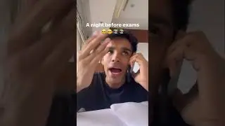 The night before an exam|