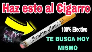 HECHIZO del CIGARRO para DESESPERAR y ATRAER, DOMINAR Y AMARRAR A UNA PERSONA ✨💫💖