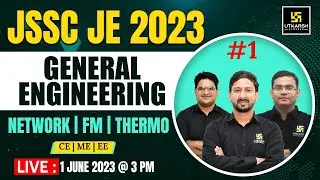 JSSC JE 2023 | General Engineering #1 | Network, Fluid Mechanics & Thermodynamics | CE/ME/EE