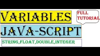 VARIABLES-Java script || STRING || FLOAT || DOUBLE|| INTEGERS || ARRAYS