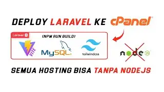 DEPLOY LARAVEL 11 TAILWIND CSS ke CPANEL SHARED HOSTING 2025 (Tanpa NodeJS)