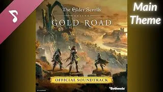 The Elder Scrolls Online: Gold Road OST - A Legacy of Blood, Glory, and Honor (Main Theme)