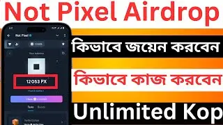 Not Pixel New Telegram Airdrop A-Z || কিভাবে জয়েন করবেন || কিভাবে কাজ করবেন || Not pixel bot #pixel