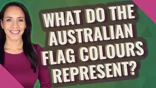 What do the Australian flag colours represent?
