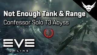 EVE Online - Confessor Struggling T3 Abyss
