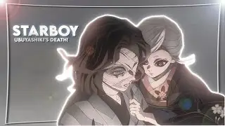 Ubuyashiki's Death - Starboy [Edit/AMV!]