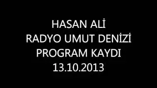 Hasan Ali {RadyoUmutDenizi} Kayıt