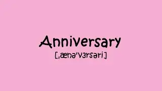 How To Say Anniversary (Годовщина) | Анимация