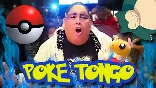 POKEMON + TONGO = POKETONGO [ESTRENO MUNDIAL]