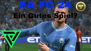 EA Sports FC 24 (Fifa 24) Lohnt es sich, gutes Game?