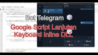 11.  Bot Telegram Lanjutan Google Script untuk Keyboard, Keyboard Inline dan Fitur Lain