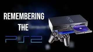 Taking a Look back at The PS2 in 2020