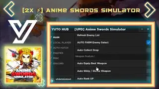 BEST UPDATE SCRIPT [2x⚡] Anime Swords Simulator AUTO FARM Select + MANY FEATURE | PASTEBIN