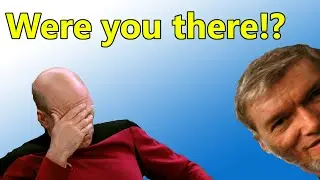 How Do You Know? You Weren't There. A Poor Argument Against Science From Creationists