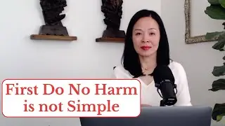 First Do No Harm - Take a Deeper Look at Benefits vs Risks