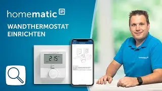 Homematic IP | Wandthermostat anlernen