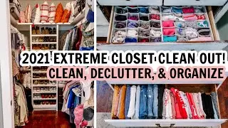 2021 EXTREME CLOSET CLEAN OUT!!! | CLEAN, DECLUTTER & ORGANIZE WITH ME | EXTREME CLEANING MOTIVATION
