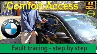 Fault tracing and repairing BMW comfort access door problems- detailed