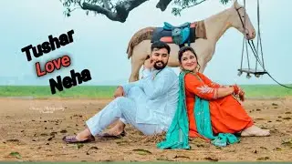 BEST PRE WEDDING 2023_TUSHAR LOVE NEHA_TERYA MOHOBBATAN (WEDDING PROJECT )