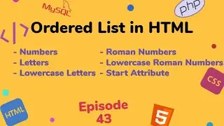 How to make Ordered list in HTML | Numbers | Letters | Lowercase | Lowercase Roman | Start Attribute