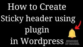 How to Create Sticky header using plugin in Wordpress