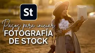 Consejos para iniciar en la FOTOGRAFÍA DE STOCK