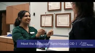 Meet the Associate, Sana Haque, OD - Wow Vision Therapy