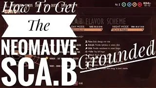 Grounded How To Get The Neomauve SCA.B