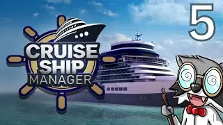 Pinstar Plays Cruise Ship Manager 5: To Where And Back Again