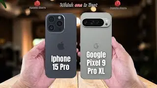 Iphone 15 Pro vs Google Pixel 9 Pro XL  Full comparison ⚡Which one is Best
