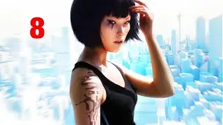 MIRROR'S EDGE #8 ( ПРИКЛЮЧЕНИЕ НА КОРАБЛЕ )