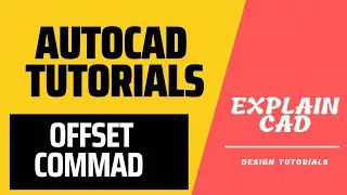 AUTOCAD 2023 TUTORIALS OFFSET COMMAND | EXPLAIN CAD