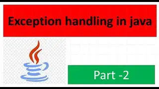Exception handling in java part2