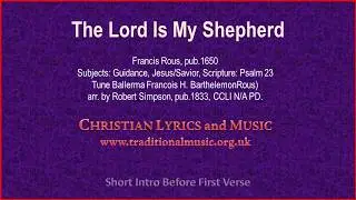 The Lord Is My Shepherd(Rous) -  Hymn Lyrics & Music