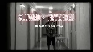 (SLOWED+ REVERBED)MERA  DIL YE PUKARE AJJA X EK DIN PYAR MC STAN.  @HHKBEATZ
