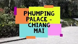 28) Phumping Palace - Chiang Mai