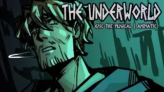 The Underworld | Epic the Musical [ !SPOILERS! ]