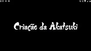 Naruto Shippuden-A Criação Da Akatsuki Completo Legendado HD