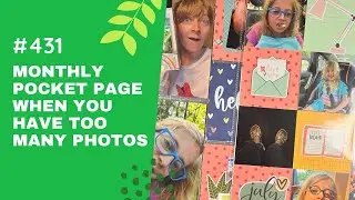 Monthly Pocket Page When You Have Too Many Photos - Process 431