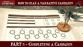 HOW TO PLAY A WARCRY CAMPAIGN - PART 5 - Completing A Campaign - Rules Overview - Warhammer Rules