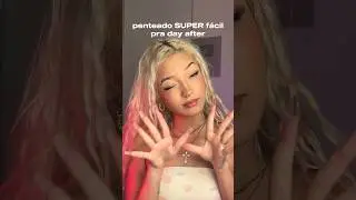 penteado SUPER fácil pra day after🤍 pra TODO tipo de cabelo!
